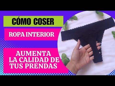 T&eacute;cnicas Esenciales de Costura para Ropa Interior
